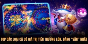 Loại cá có giá trị tiền thưởng lớn