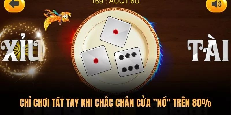 Mẹo cược Tài Xỉu Sunwin theo dòng tiền và quản lý vốn 3 Chỉ chơi tất tay khi chắc chắn cửa "nổ" trên 80%