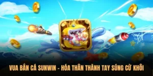 Vua bắn cá Sunwin
